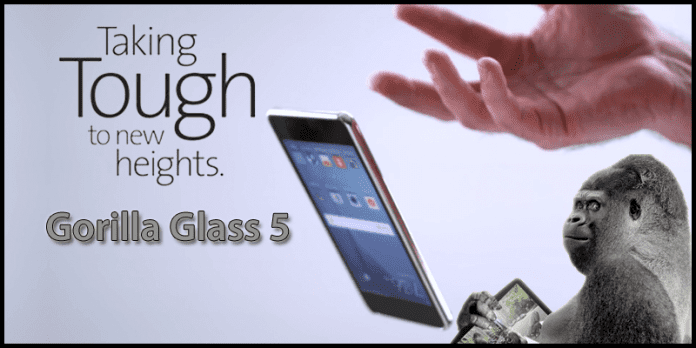 New Gorilla Glass 5 Will Survive Smartphone Drops Of More Than 5 Feet